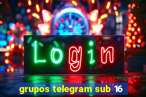 grupos telegram sub 16